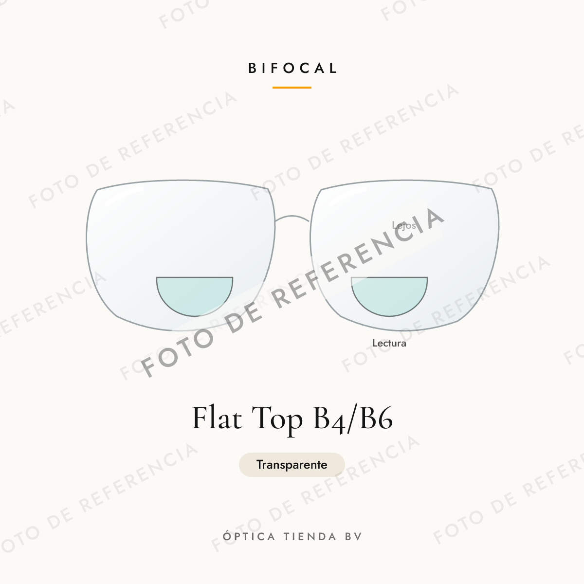 Foto de referencia: Bifocal Flat Top B4/B6