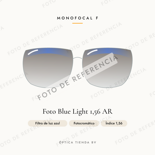 Foto de referencia: Monofocal F Foto Blue Light 1,56 AR