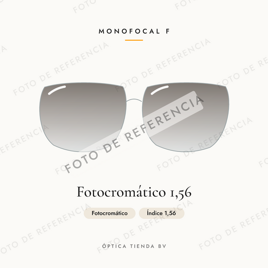 Foto de referencia: Monofocal F Fotocromático 1,56