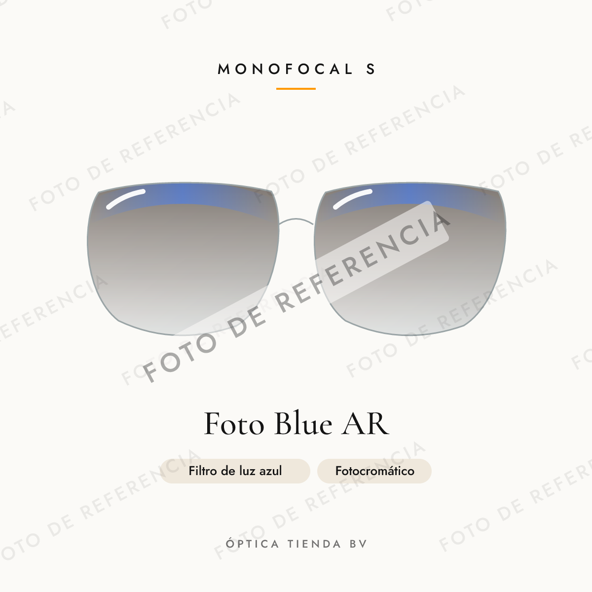 Foto de referencia: Monofocal S Foto Blue AR