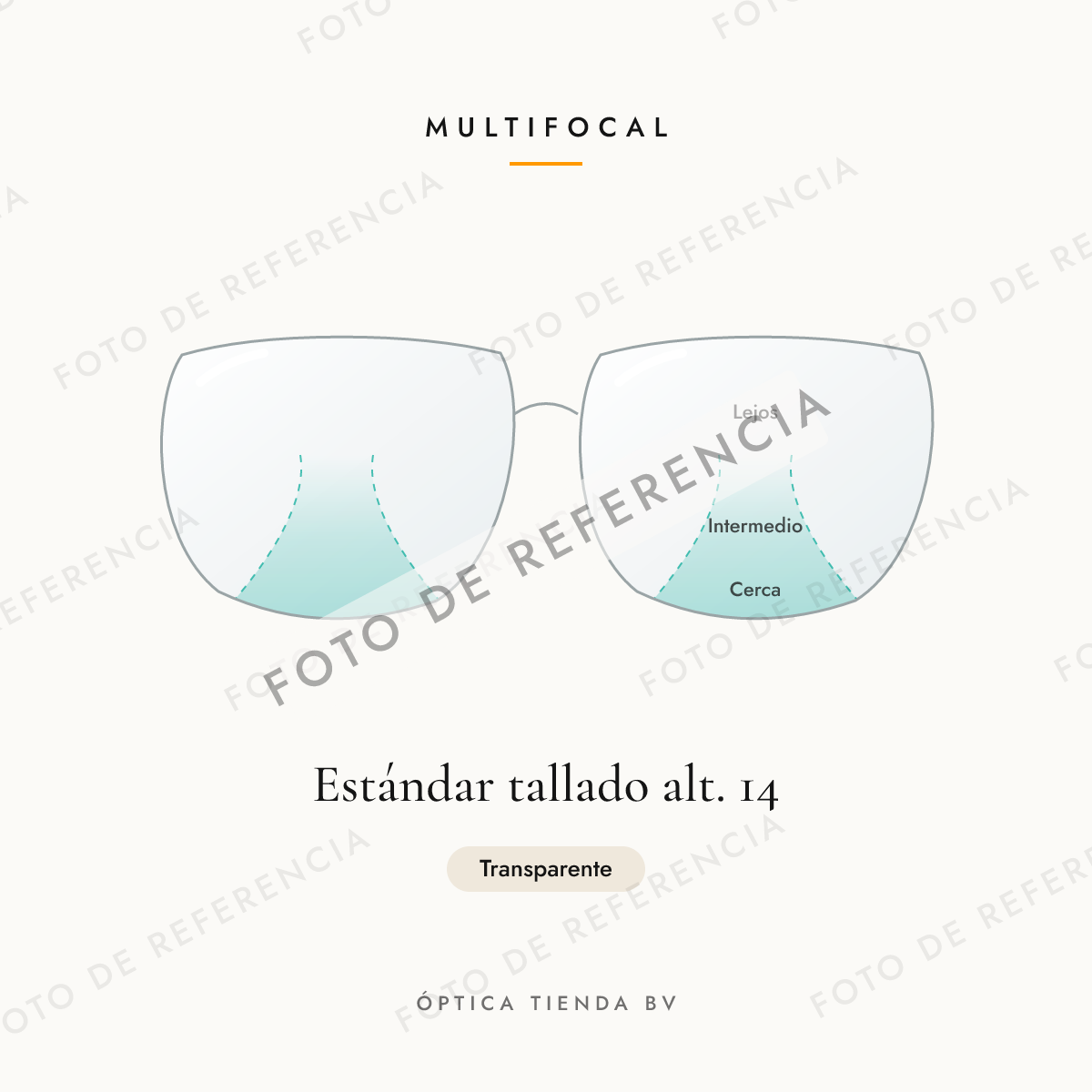 Foto de referencia: Multifocal Estándar tallado alt. 14